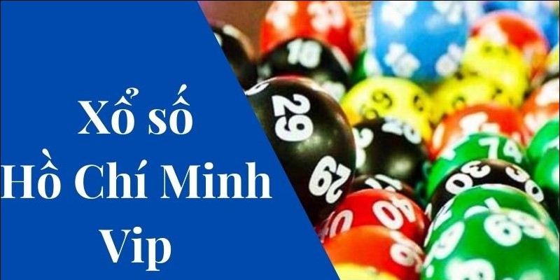 Cách chơi Hồ Chí Minh VIP như thế nào?